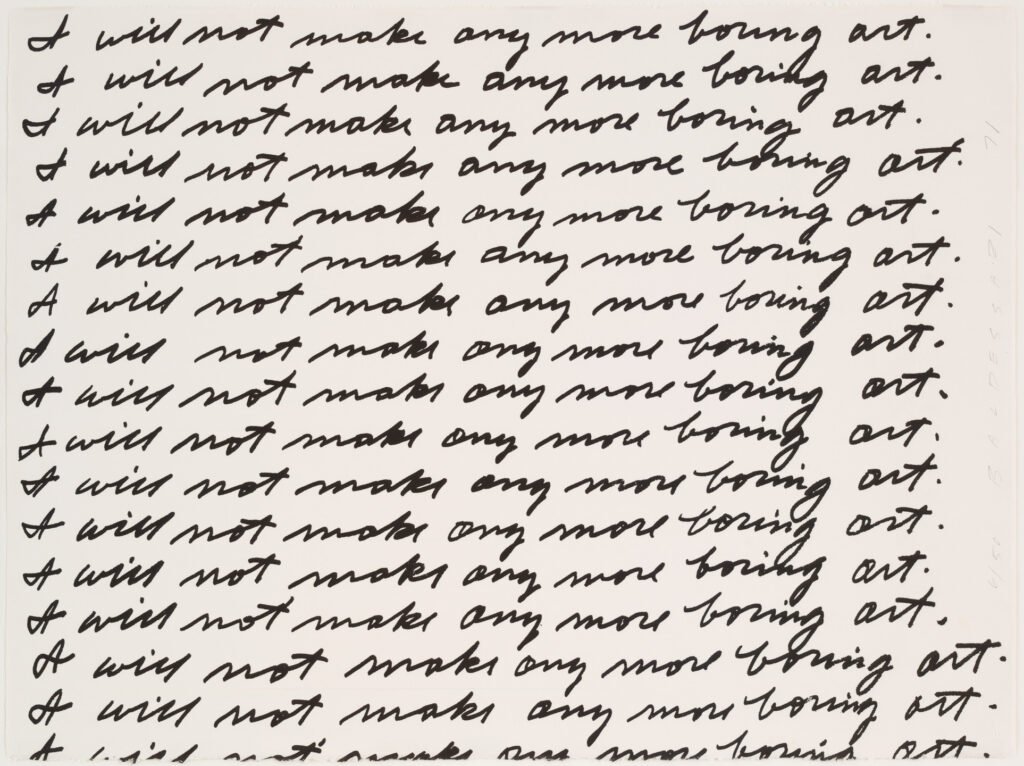 I Will Not Make Any More Boring Art – John Baldessari (1971)